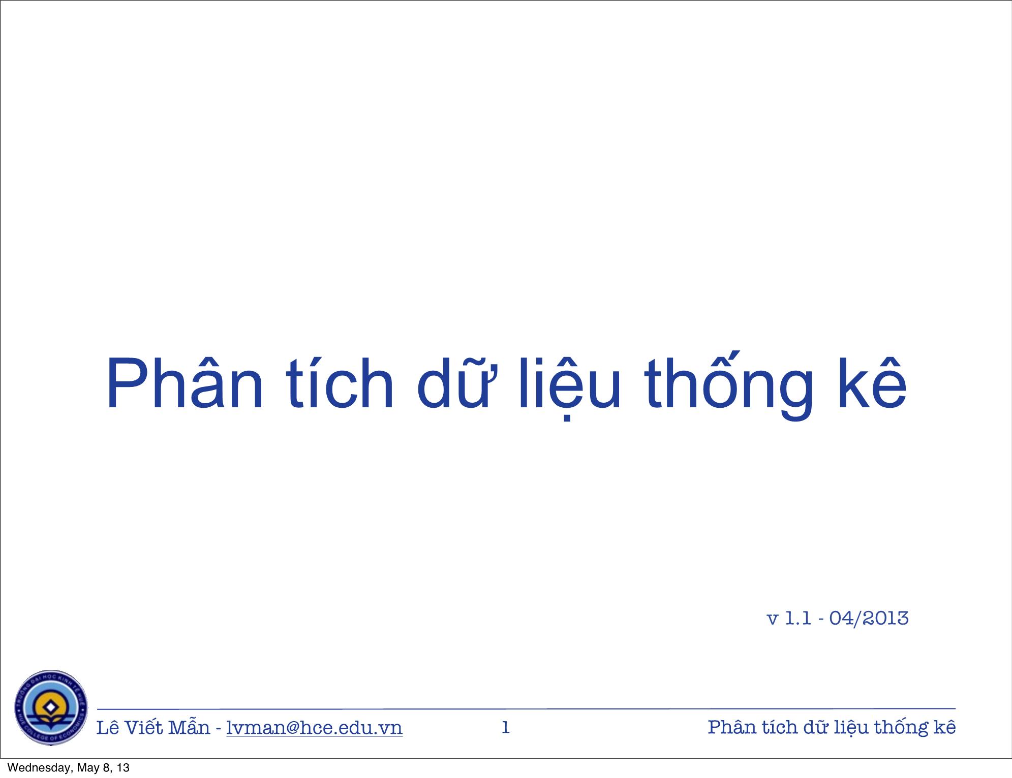 Bài giảng Tin học ứng dụng nâng cao - Bài: Phân tích dữ liệu thống kê - Lê Viết Mẫn trang 1