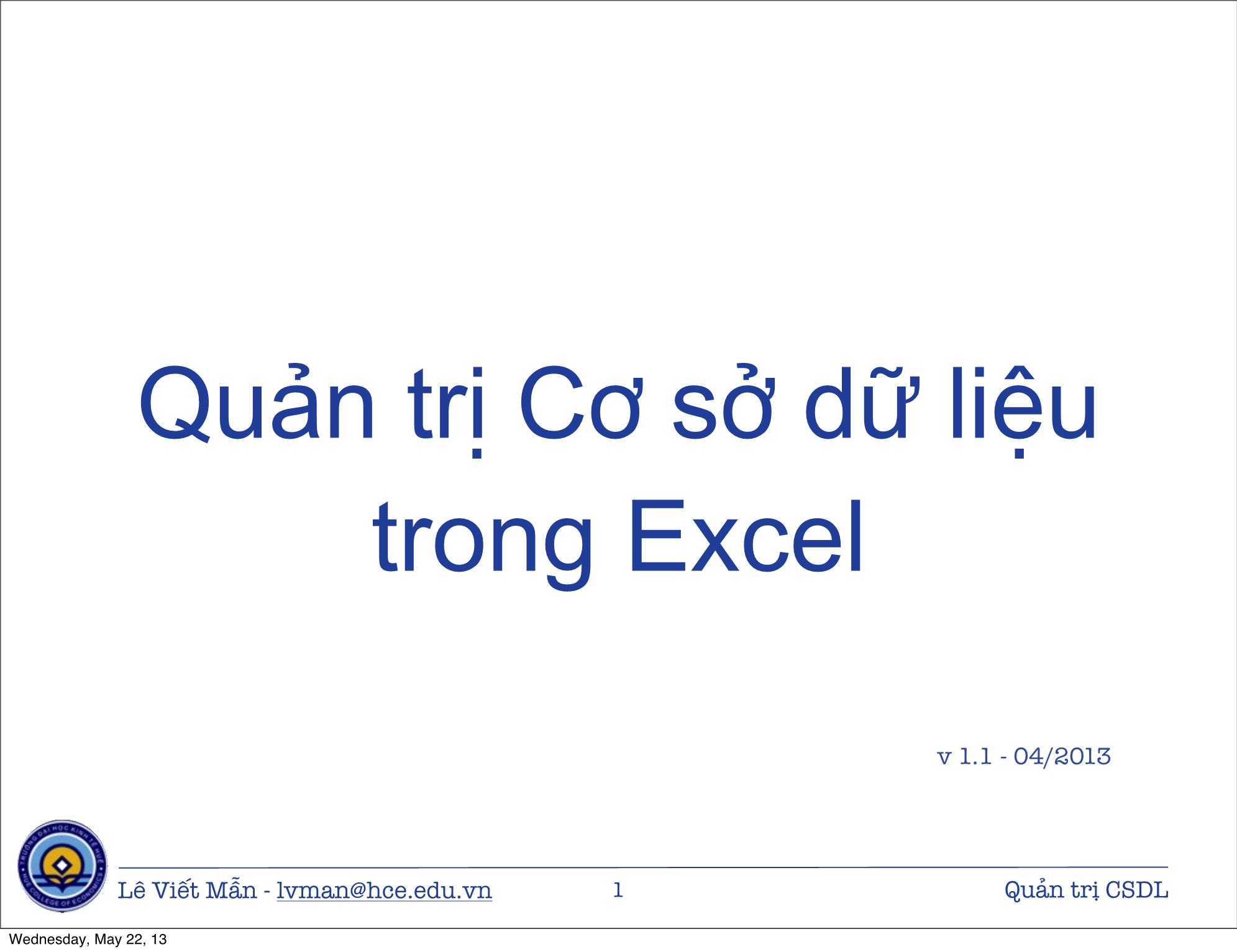 Bài giảng Tin học ứng dụng nâng cao - Bài: Quản trị Cơ sở dữ liệu trong Excel - Lê Viết Mẫn trang 1