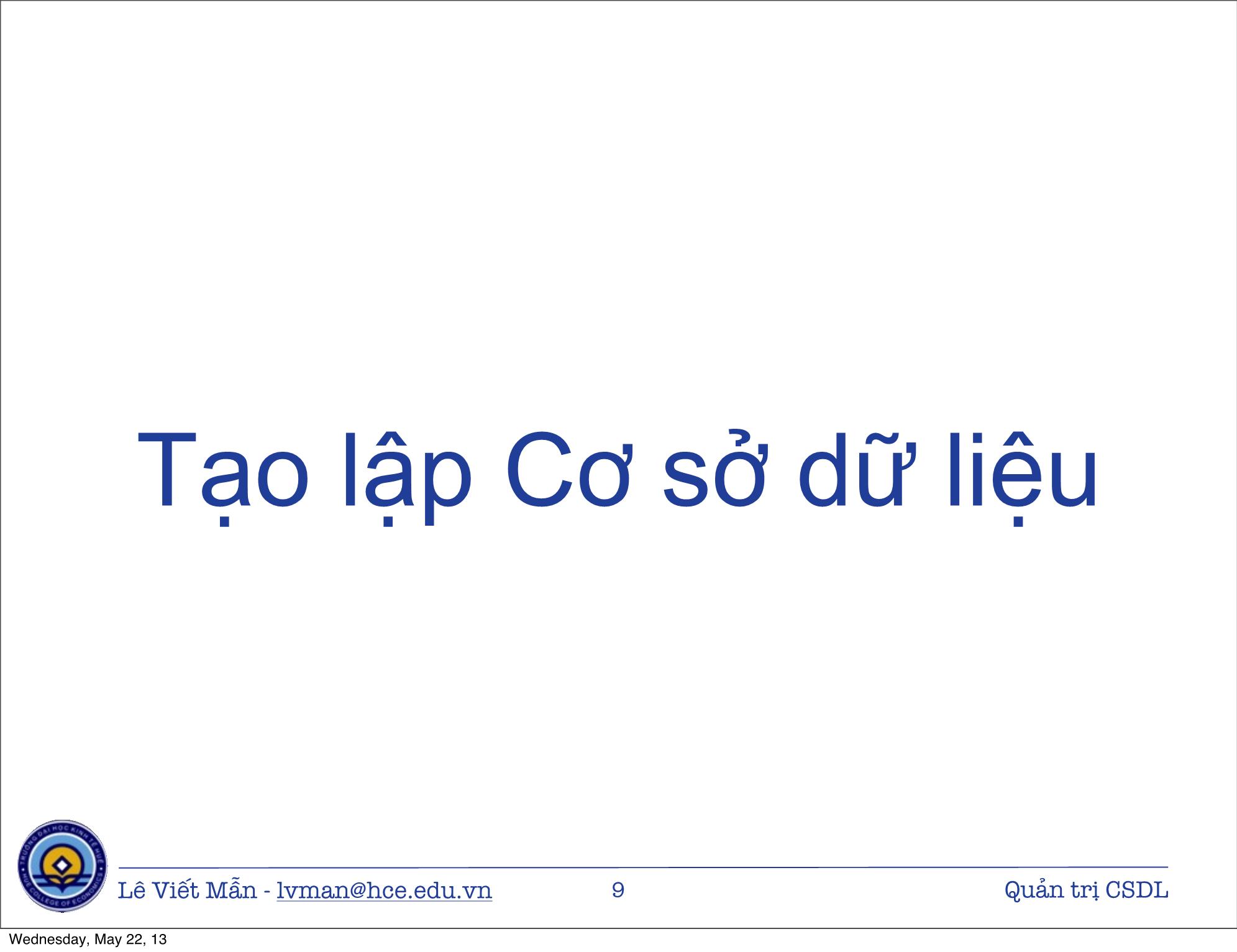 Bài giảng Tin học ứng dụng nâng cao - Bài: Quản trị Cơ sở dữ liệu trong Excel - Lê Viết Mẫn trang 9