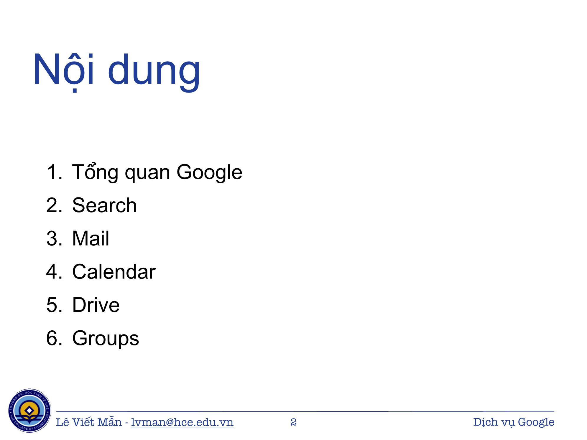 Bài giảng Tin học ứng dụng nâng cao - Bài: Các dịch vụ của Google - Lê Viết Mẫn trang 2