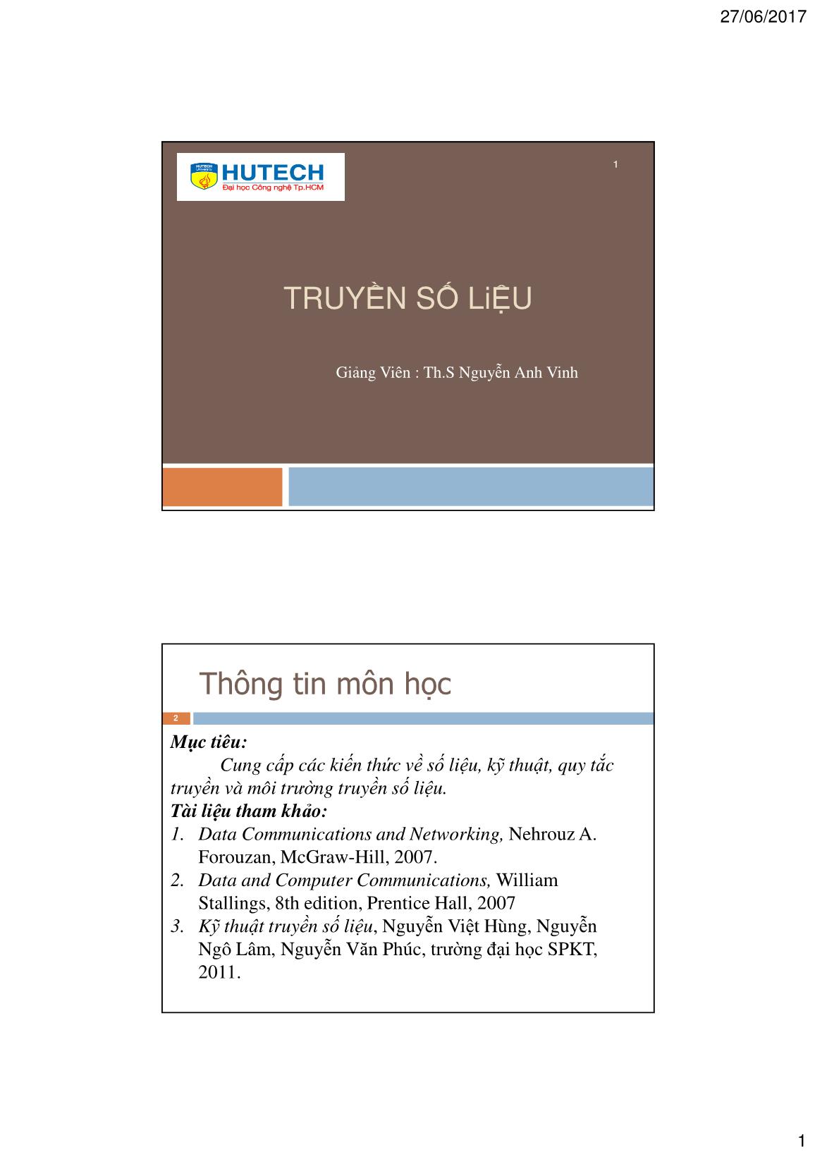 Bài giảng Truyền số liệu - Bài 1: Tổng quan về truyền dữ liệu và mạng - Nguyễn Anh Vinh trang 1