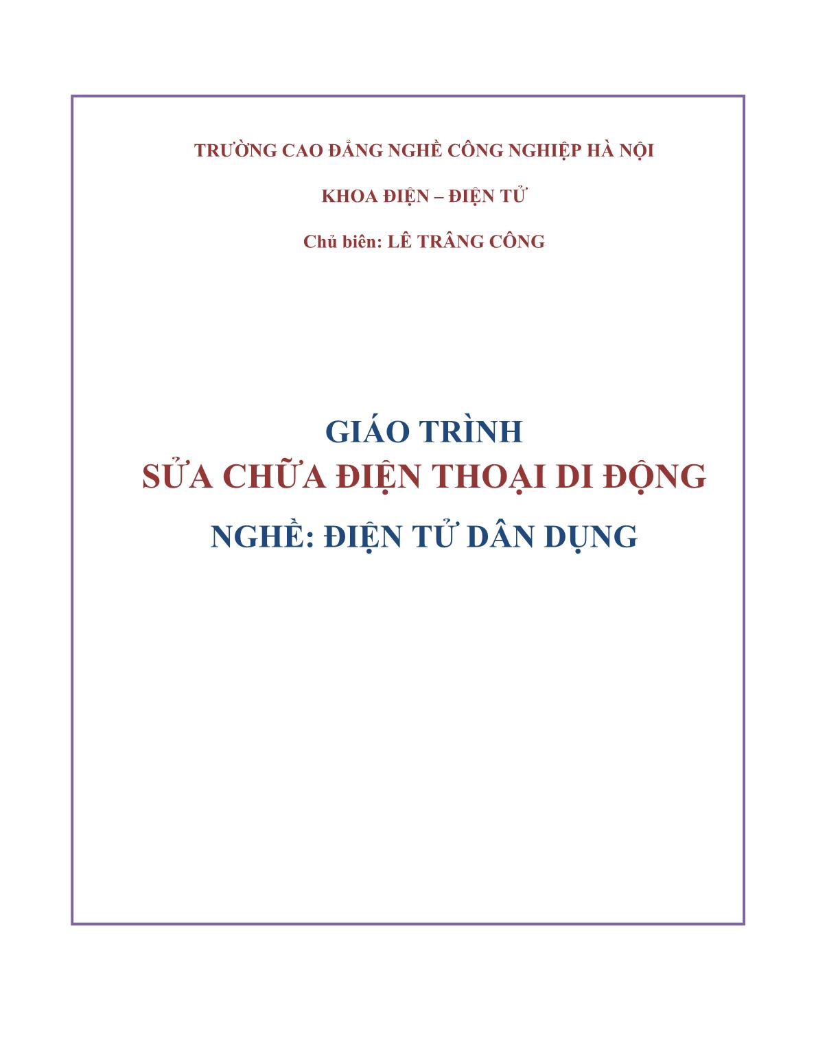 Giáo trình Sửa chữa điện thoại di động - Lê Trâng Công trang 1