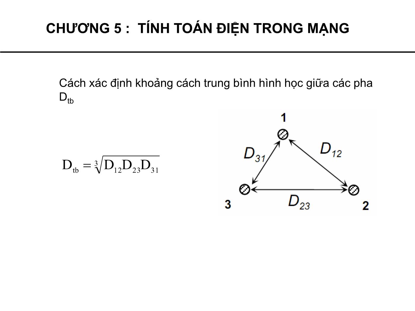 Bài giảng Cung cấp điện - Chương 5: Tính toán điện trong mạng - Phạm Khánh Tùng trang 9