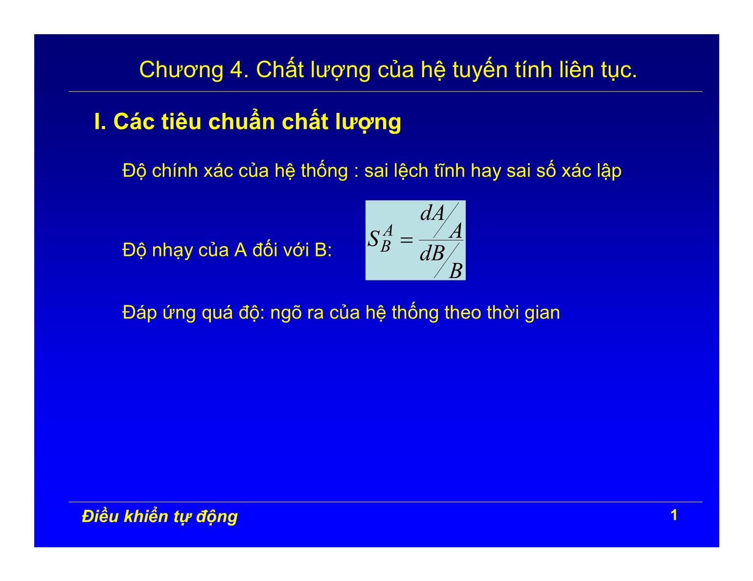 Bài giảng Điều khiển tự động - Chương 4: Chất lượng của hệ tuyến tính liên tục trang 1