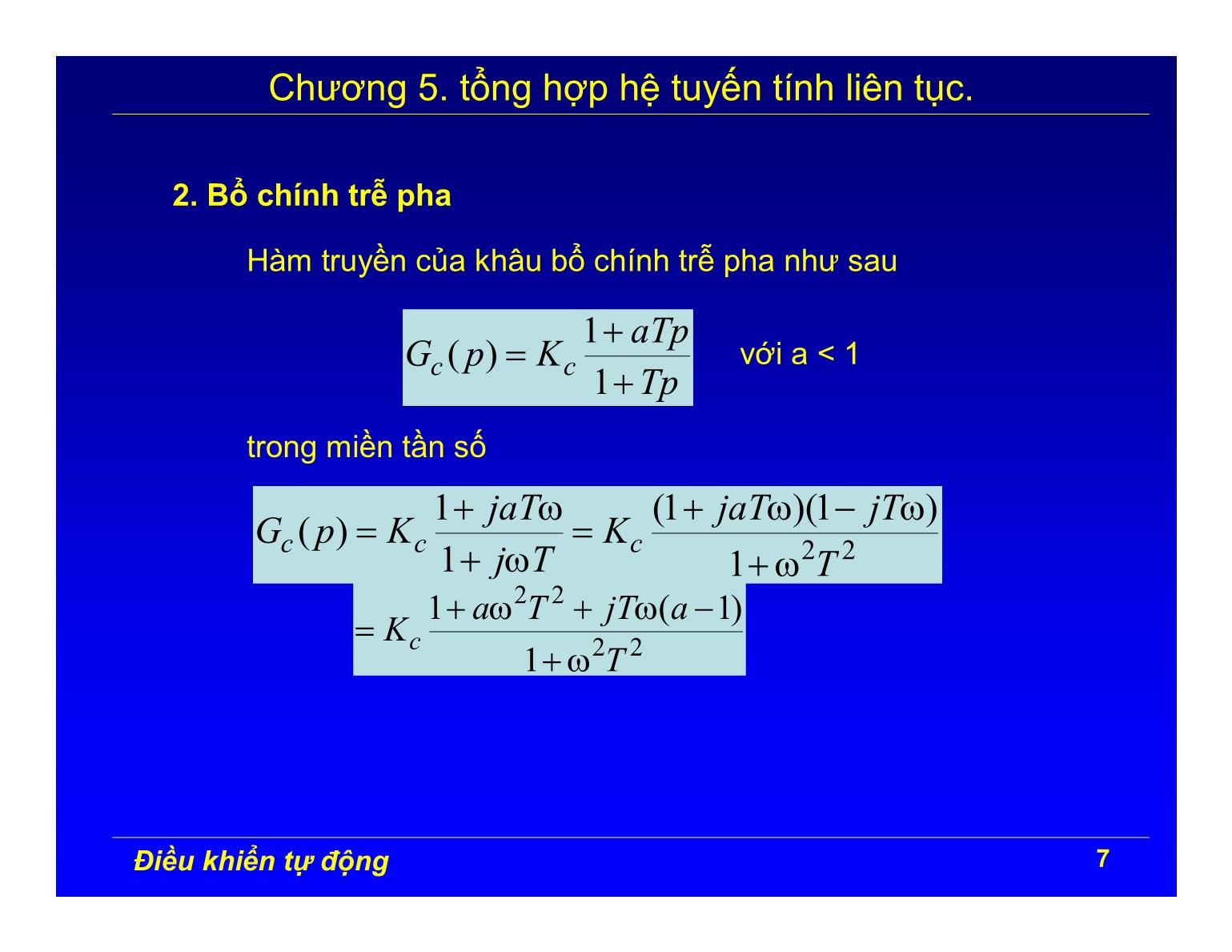 Bài giảng Điều khiển tự động - Chương 5: Tổng hợp hệ tuyến tính liên tục trang 7