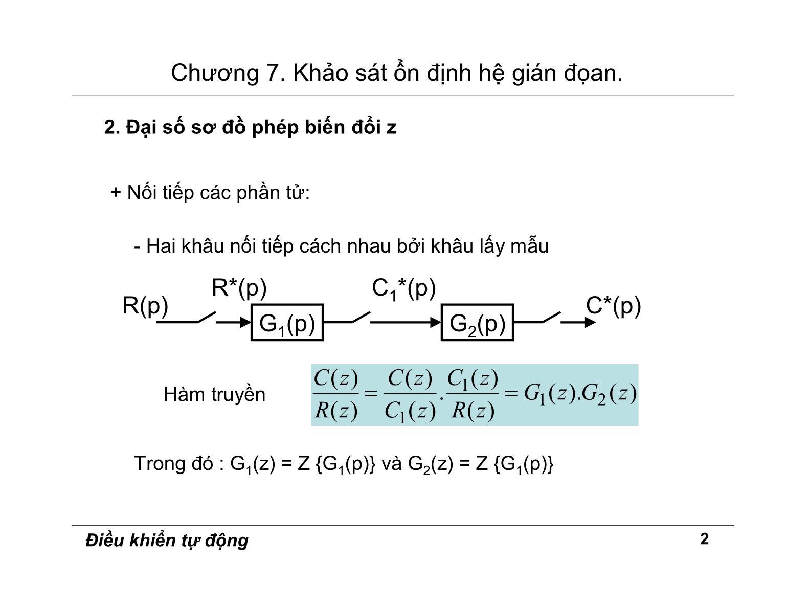 Bài giảng Điều khiển tự động - Chương 7: Khảo sát ổn định hệ gián đoạn trang 2