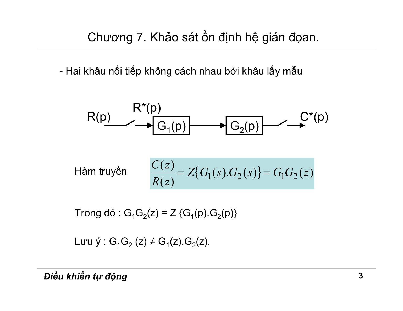 Bài giảng Điều khiển tự động - Chương 7: Khảo sát ổn định hệ gián đoạn trang 3