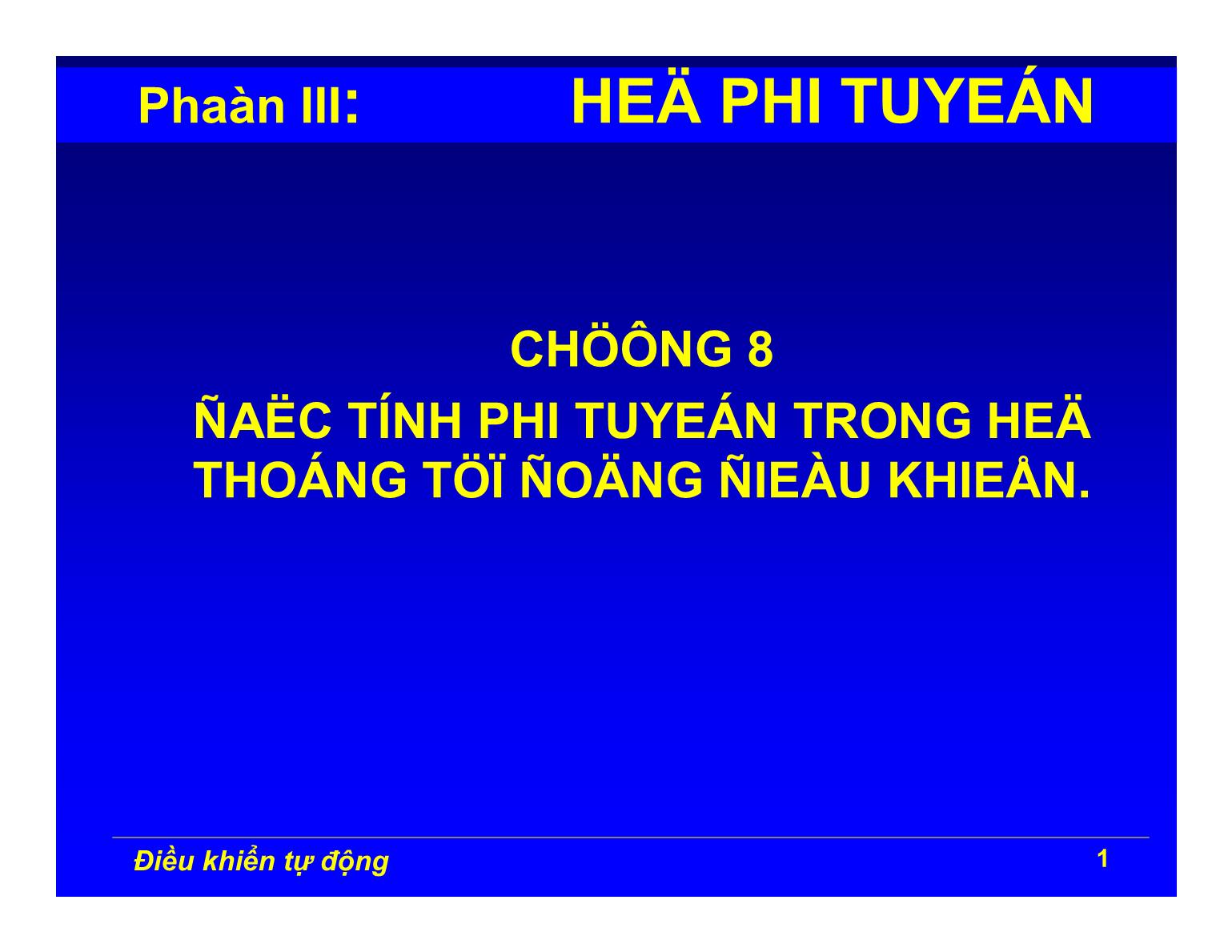 Bài giảng Điều khiển tự động - Chương 8: Hệ thống điều khiển phi tuyến trang 1