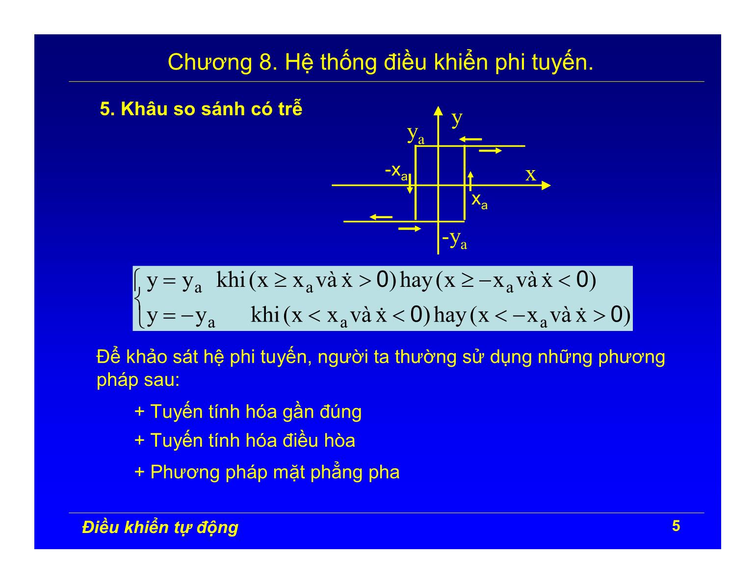 Bài giảng Điều khiển tự động - Chương 8: Hệ thống điều khiển phi tuyến trang 5