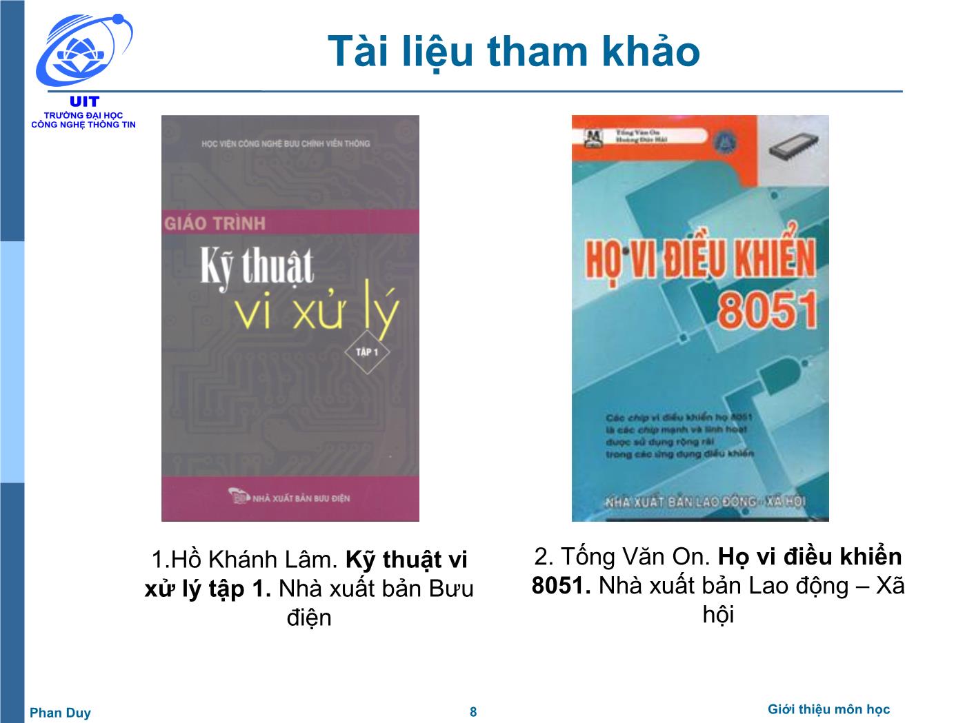 Bài giảng Vi xử lý - Vi điều khiển - Chương: Giới thiệu môn học - Phan Đình Duy trang 8