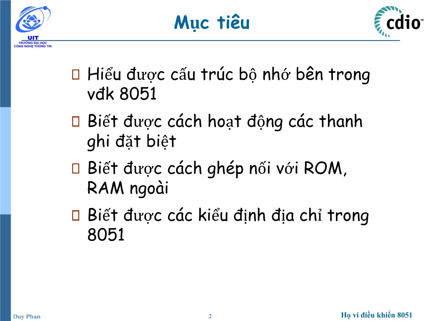 Bài giảng Vi xử lý - Vi điều khiển - Chương 2: Họ vi điều khiển 8051 (Tổ chức bộ nhớ) - Phan Đình Duy trang 2