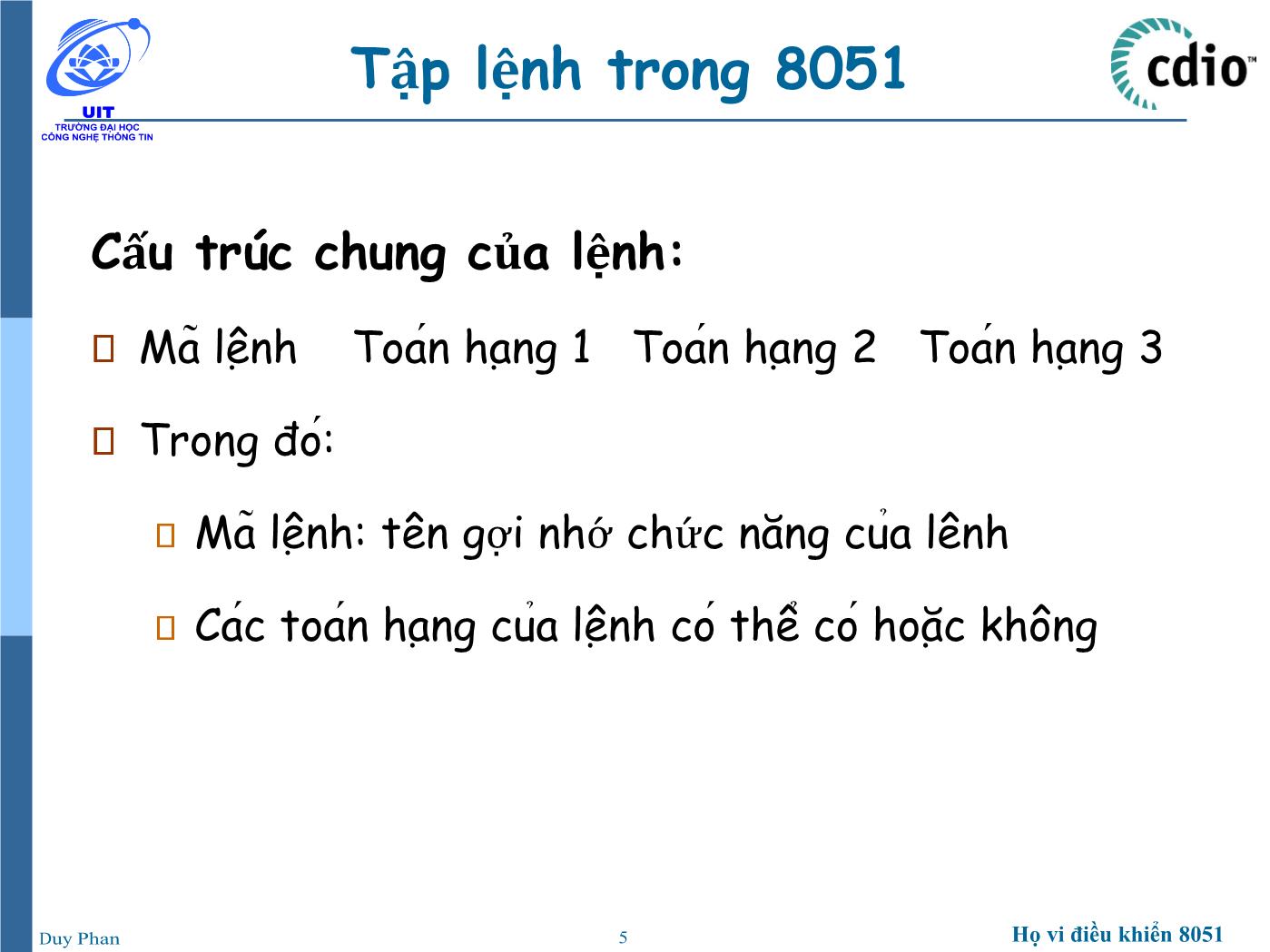 Bài giảng Vi xử lý - Vi điều khiển - Chương 2: Họ vi điều khiển 8051 (Lập trình hợp ngữ) - Phan Đình Duy trang 5