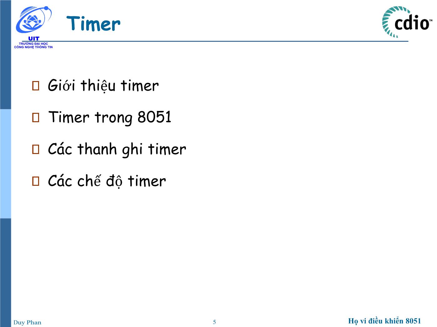 Bài giảng Vi xử lý - Vi điều khiển - Chương 2: Họ vi điều khiển 8051 (Timer - UART) - Phan Đình Duy trang 5