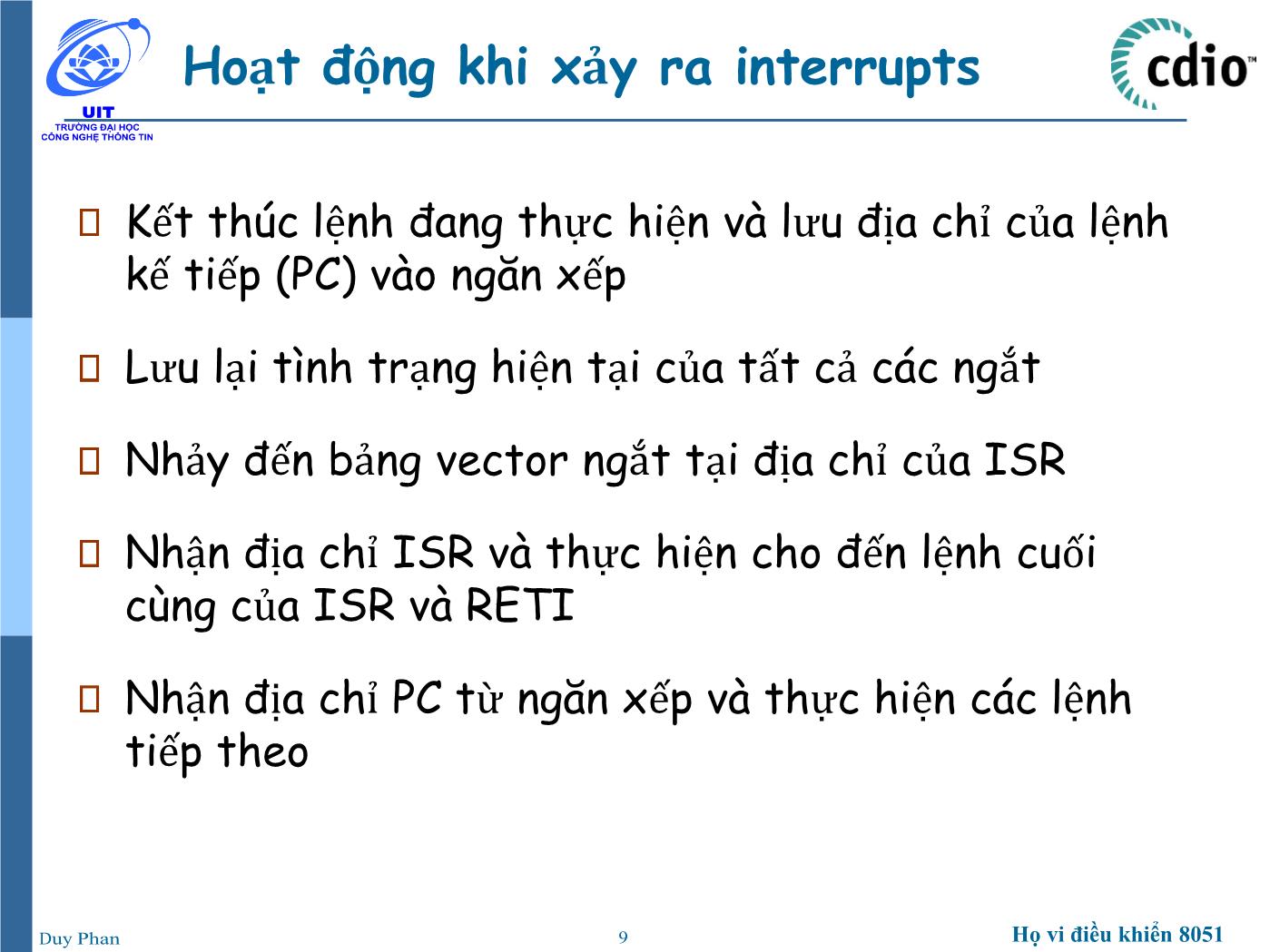 Bài giảng Vi xử lý - Vi điều khiển - Chương 2: Họ vi điều khiển 8051 (Interrupt) - Phan Đình Duy trang 9