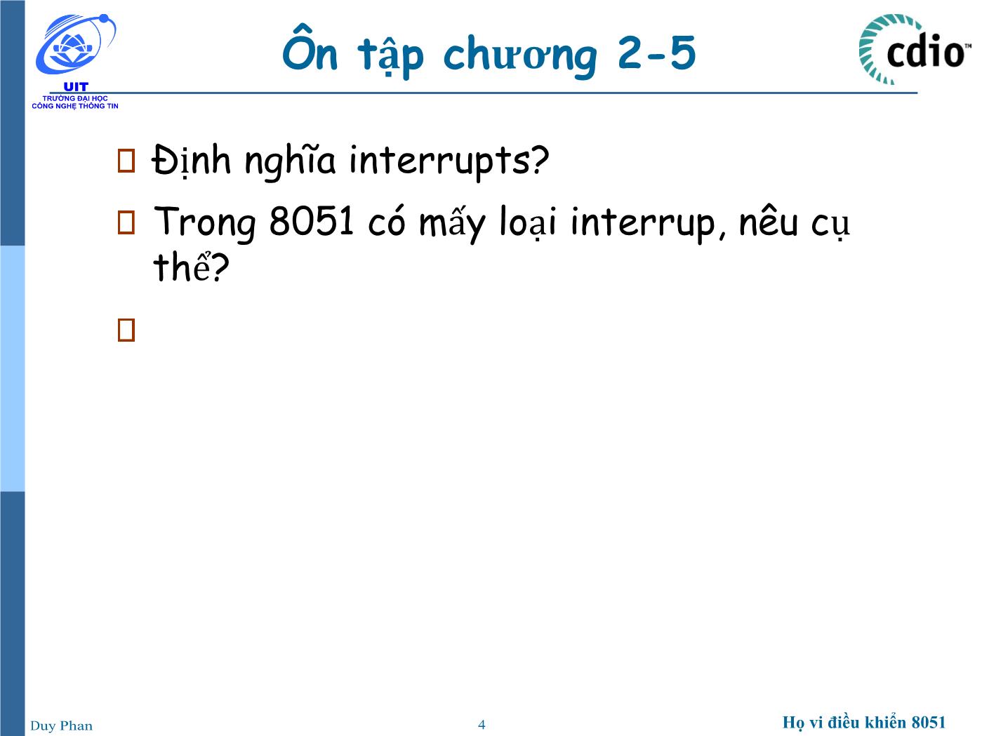 Bài giảng Vi xử lý - Vi điều khiển - Chương 3: Ứng dụng họ vi điều khiển 8051 - Phan Đình Duy trang 4