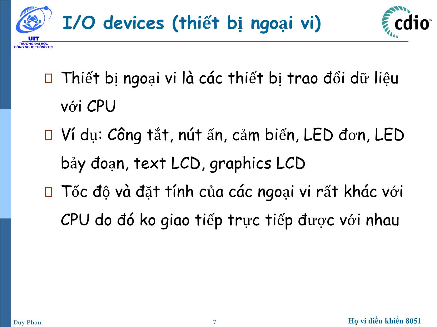 Bài giảng Vi xử lý - Vi điều khiển - Chương 3: Ứng dụng họ vi điều khiển 8051 - Phan Đình Duy trang 7