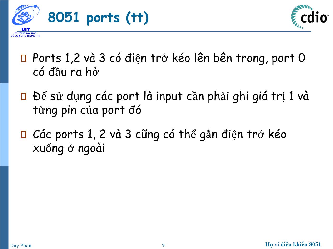 Bài giảng Vi xử lý - Vi điều khiển - Chương 3: Ứng dụng họ vi điều khiển 8051 - Phan Đình Duy trang 9