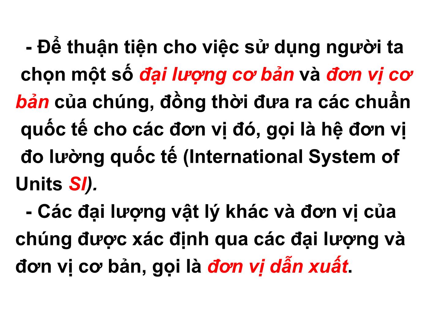 Bài giảng Vật lý đại cương 1: Cơ nhiệt - Bài mở đầu: Giới thiệu môn học vật lí đại cương trang 10