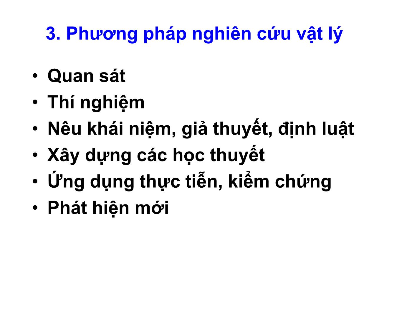 Bài giảng Vật lý đại cương 1: Cơ nhiệt - Bài mở đầu: Giới thiệu môn học vật lí đại cương trang 6