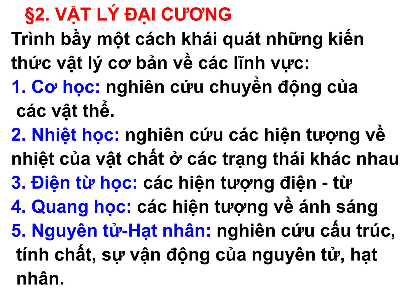 Bài giảng Vật lý đại cương 1: Cơ nhiệt - Bài mở đầu: Giới thiệu môn học vật lí đại cương trang 7