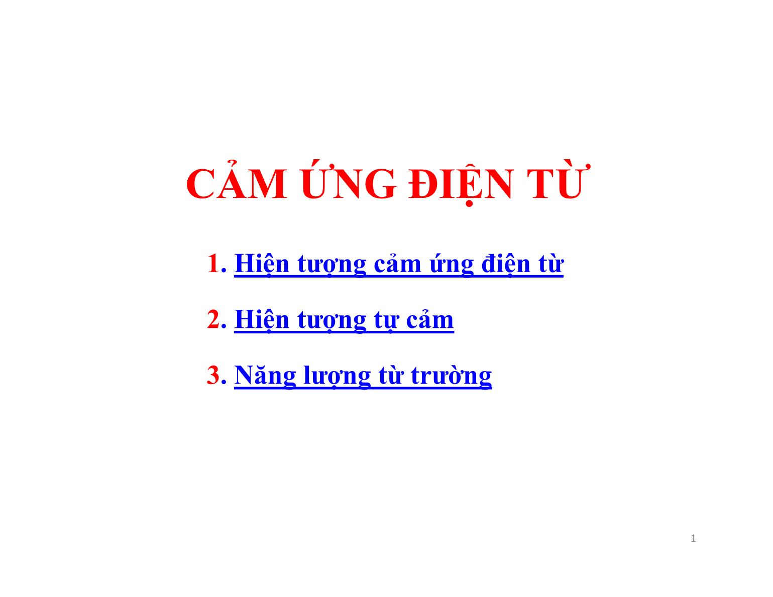 Bài giảng Đại cương điện từ - Bài: Cảm ứng điện từ trang 1