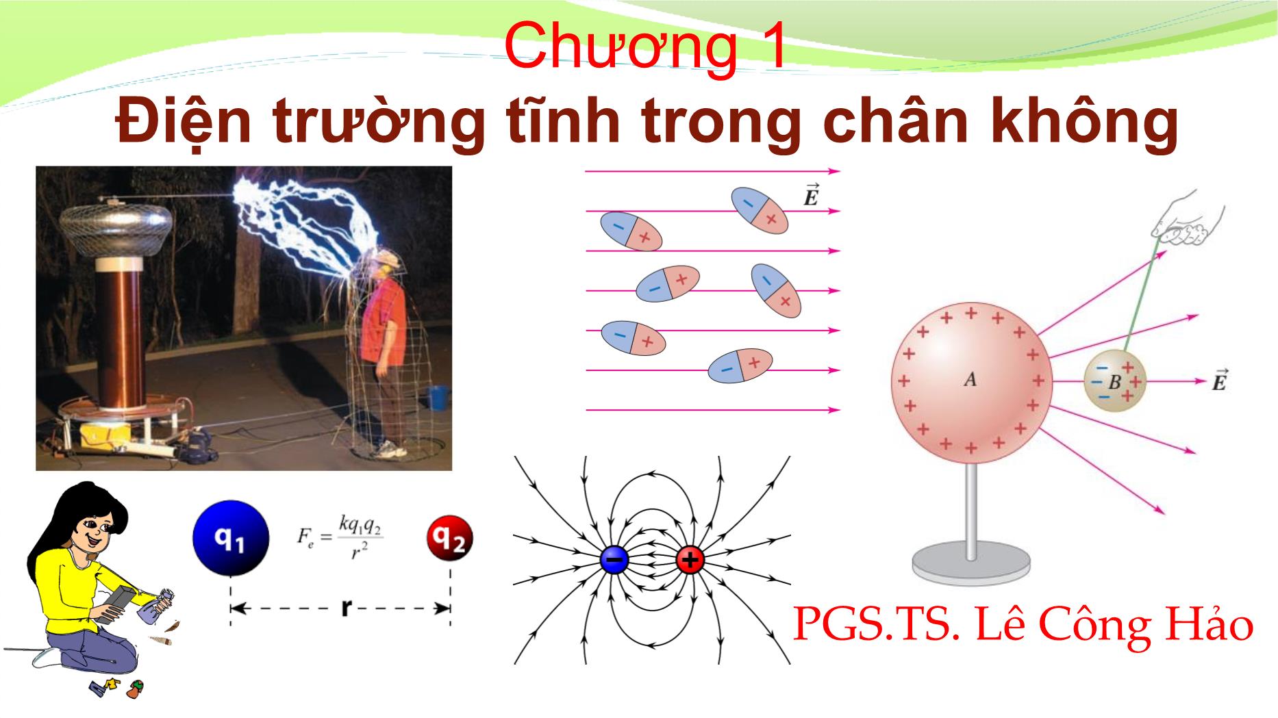 Bài giảng Vật lý đại cương 2 - Chương 1: Điện trường tĩnh trong chân không - Lê Công Hảo trang 1