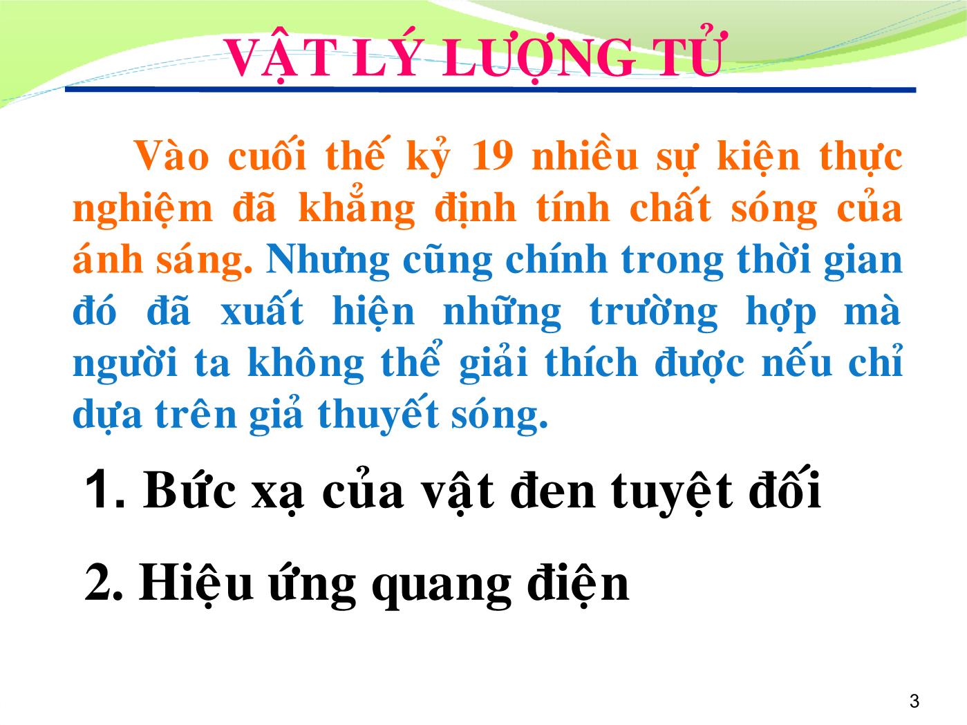 Bài giảng Vật lý đại cương 2 - Bài: Vật lý lượng tử nguyên tử - Lê Công Hảo trang 3