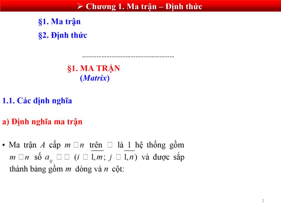 Bài giảng Toán cao cấp 1 - Chương 1: Ma trận - định thức trang 1