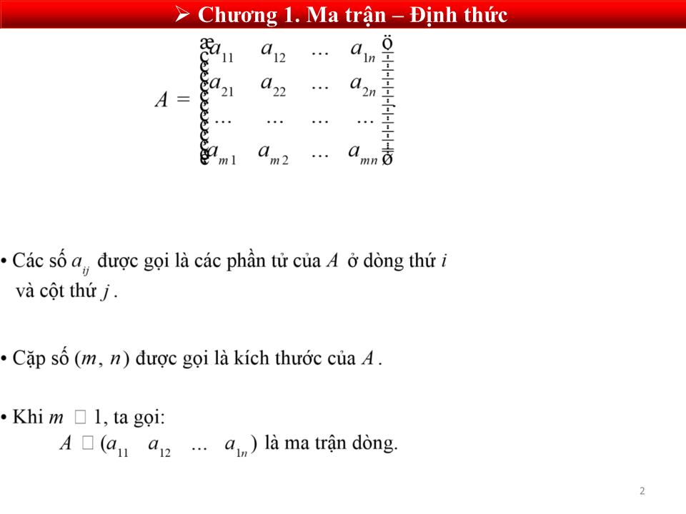 Bài giảng Toán cao cấp 1 - Chương 1: Ma trận - định thức trang 2