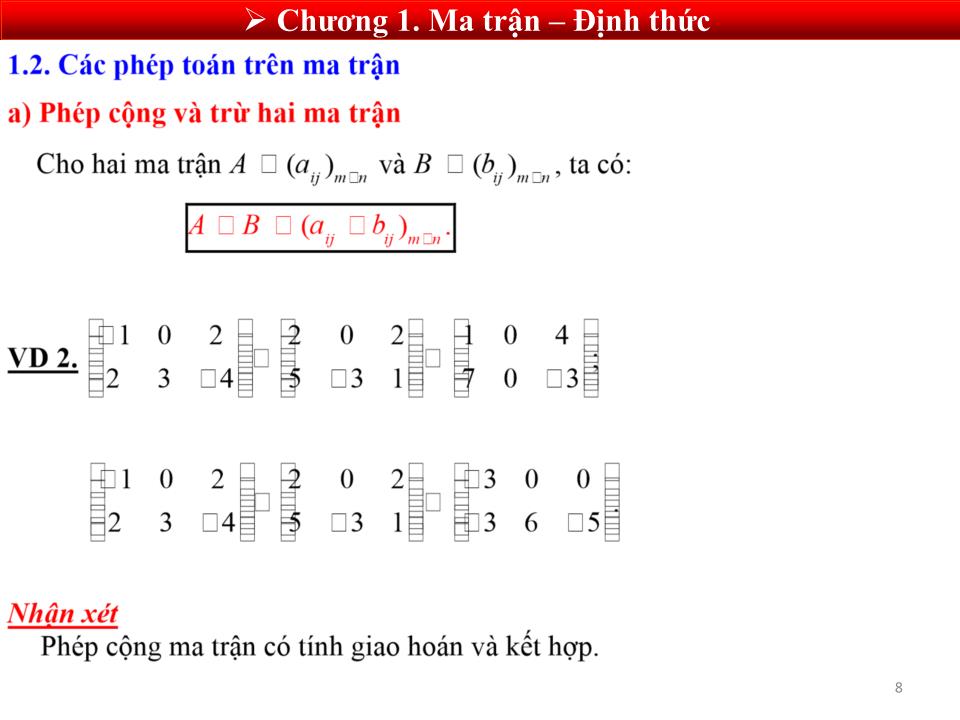 Bài giảng Toán cao cấp 1 - Chương 1: Ma trận - định thức trang 8