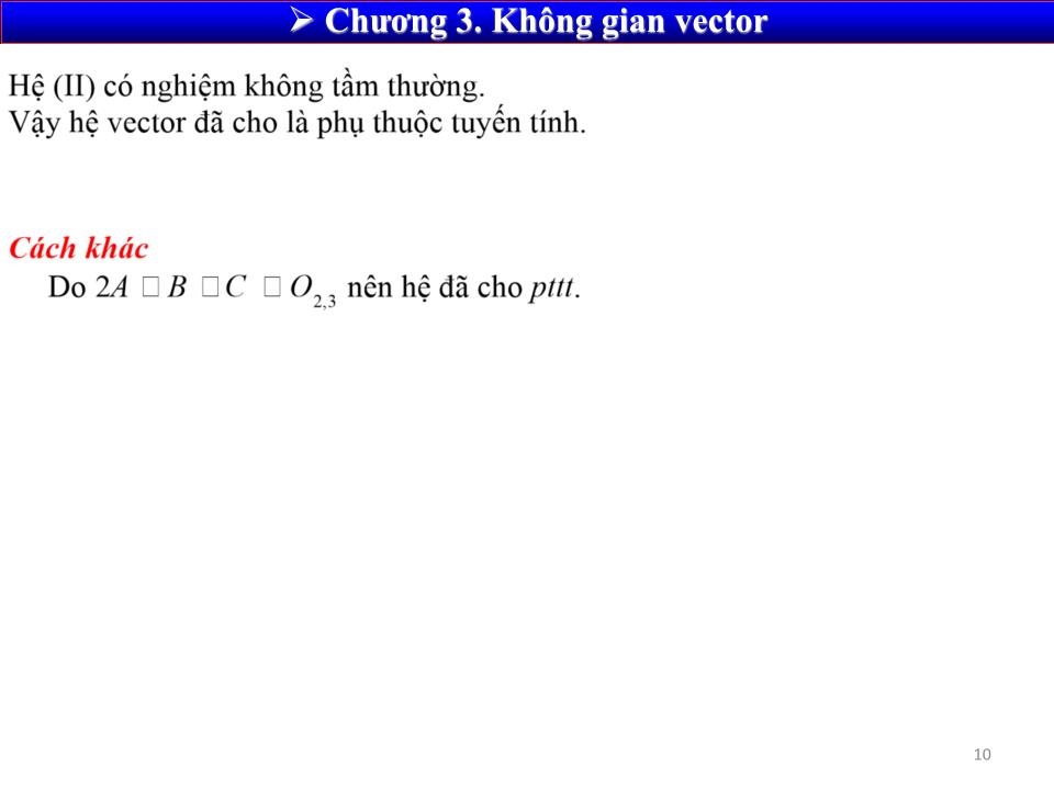 Bài giảng Toán cao cấp 1 - Chương 3: Không gian vector trang 10