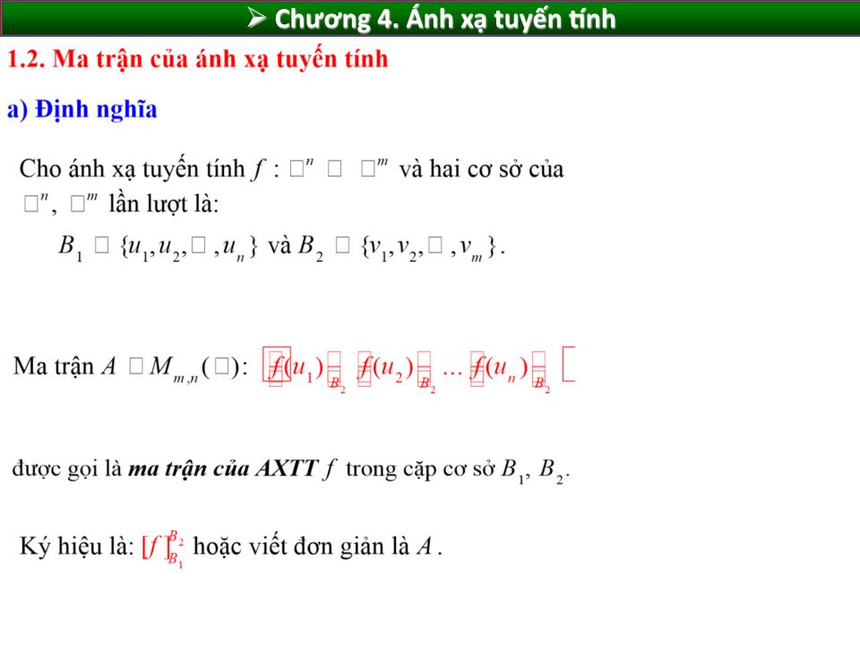 Bài giảng Toán cao cấp 1 - Chương 4: Ánh xạ tuyến tính trang 10