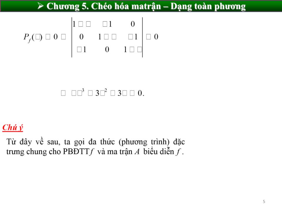 Bài giảng Toán cao cấp 1 - Chương 5: Chéo hóa ma trận – Dạng toàn phương trang 5