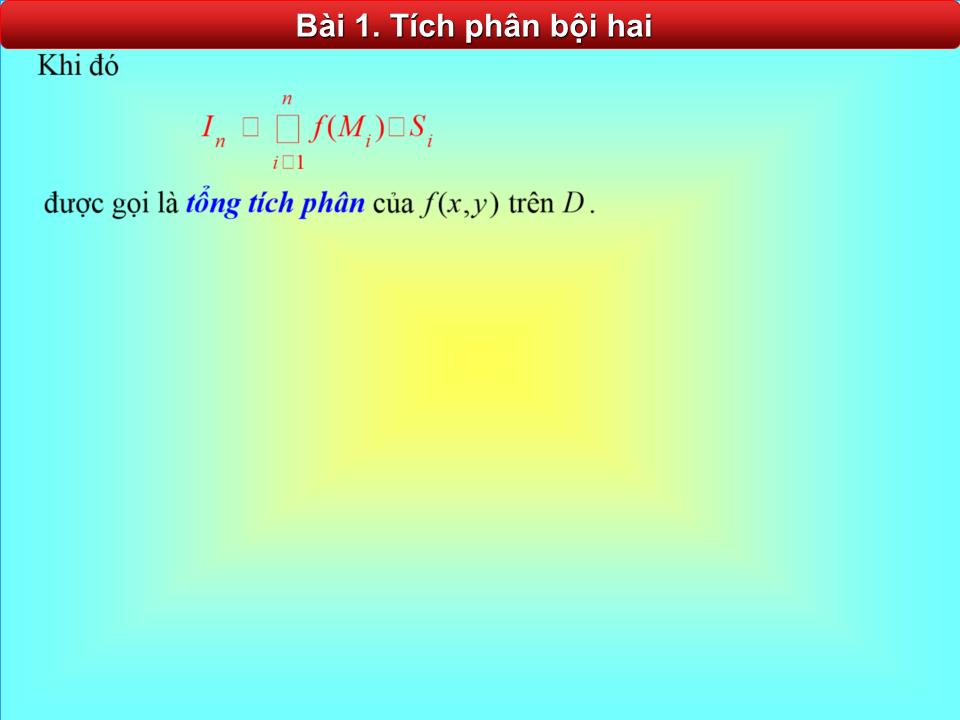 Bài giảng Toán cao cấp - Chương 2: Tích phân bội trang 7