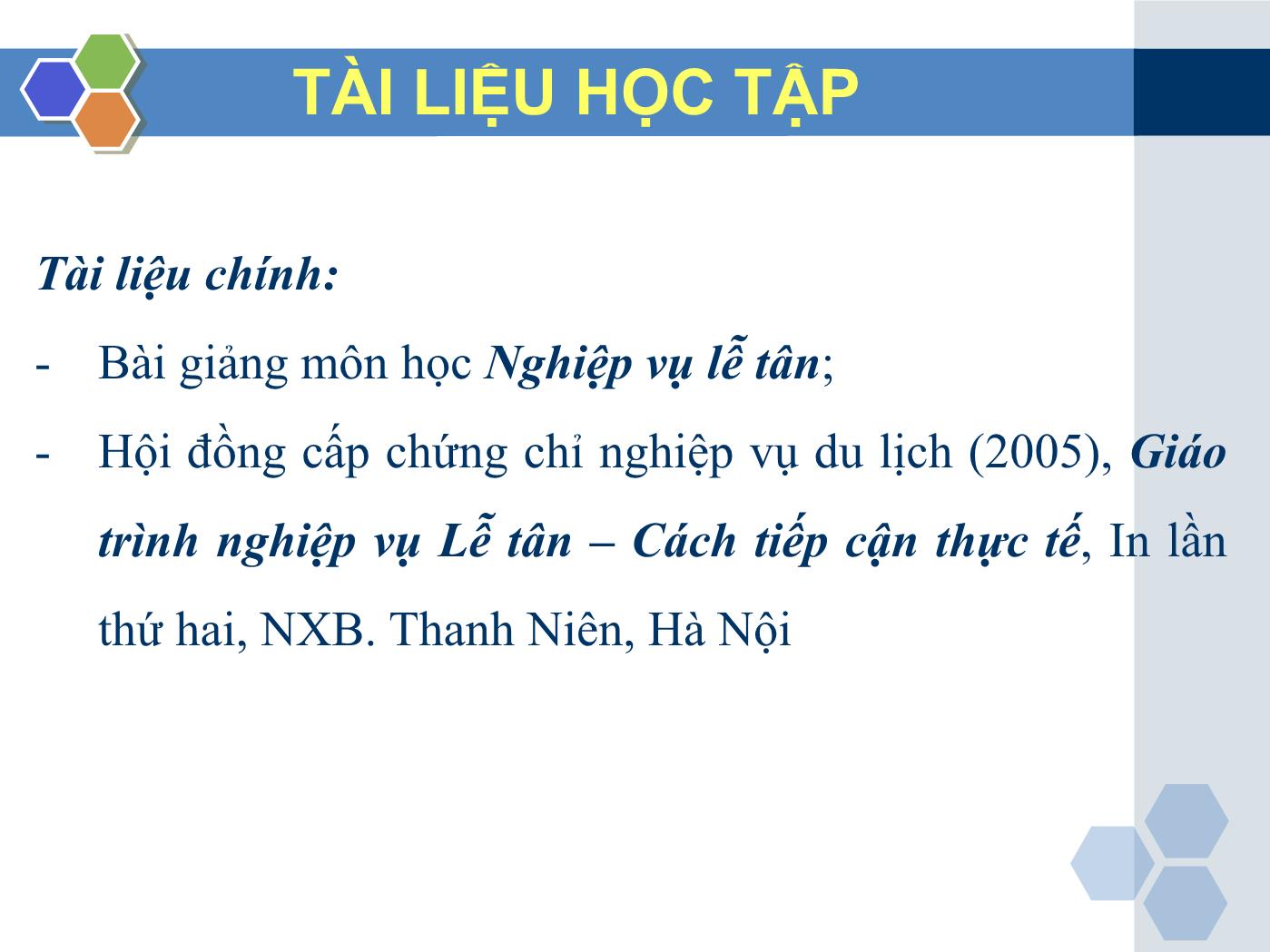 Bài giảng Nghiệp vụ lễ tân - Chương 1: Tổng quan về nghiệp vụ lễ tân - Trần Đình Thắng trang 4