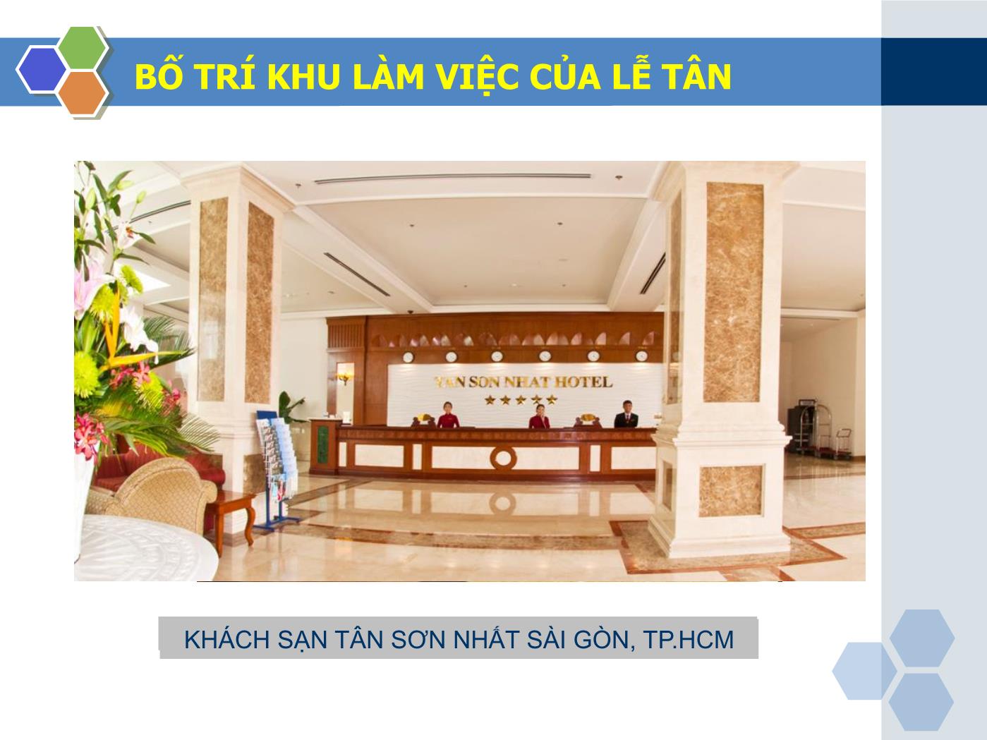 Bài giảng Nghiệp vụ lễ tân - Chương 2: Chuẩn bị làm việc - Trần Đình Thắng trang 10