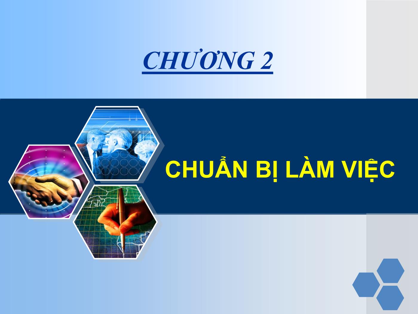 Bài giảng Nghiệp vụ lễ tân - Chương 2: Chuẩn bị làm việc - Trần Đình Thắng trang 2