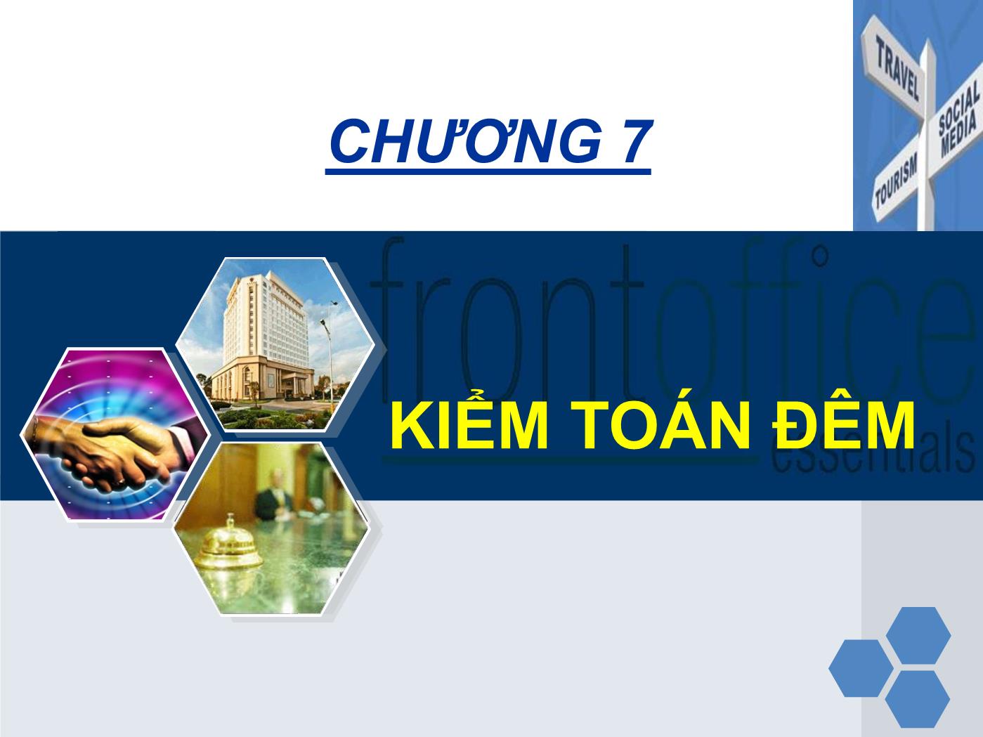 Bài giảng Nghiệp vụ lễ tân - Chương 7: Kiểm toán đêm - Trần Đình Thắng trang 2