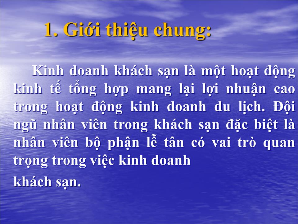 Bài giảng Nghiệp vụ lễ tân - Bài 1: Khái quát chung về môn học nghiệp vụ lễ tân - Nguyễn Thị Kim Tú trang 5