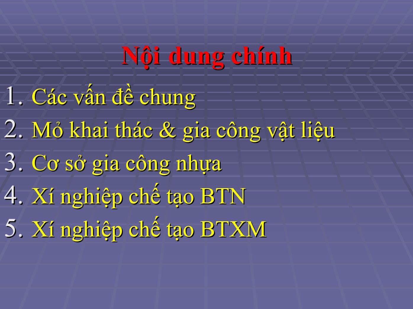 Bài giảng Các xí nghiệp phục vụ xây dựng đường ô tô - Nguyễn Biên Cương trang 4