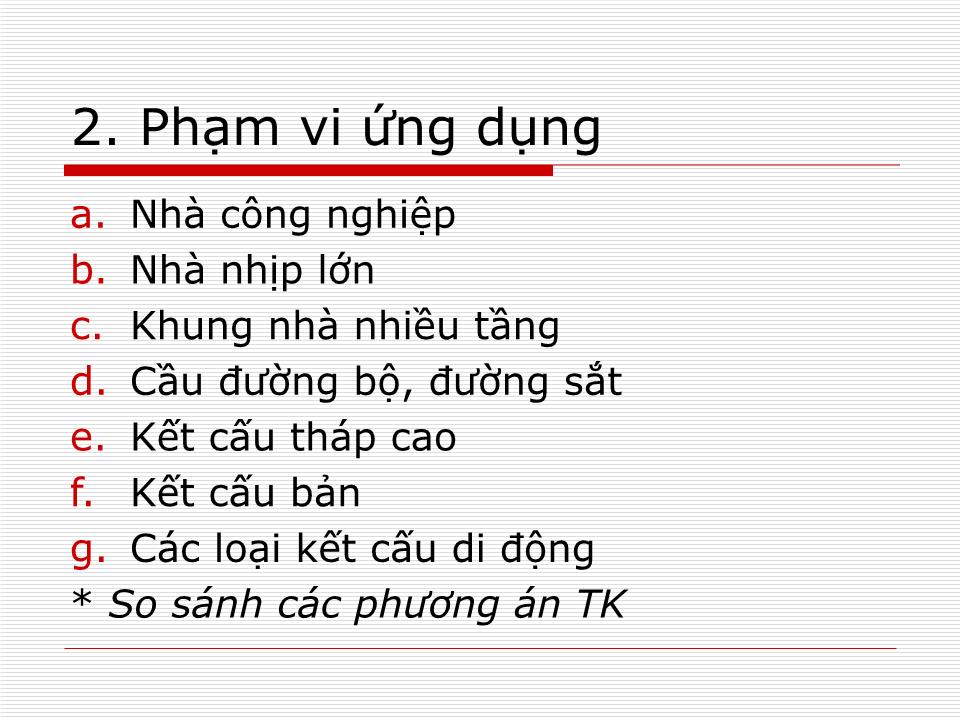 Bài giảng Kết cấu thép - Chương 1: Đại cương về kết cấu thép trang 2