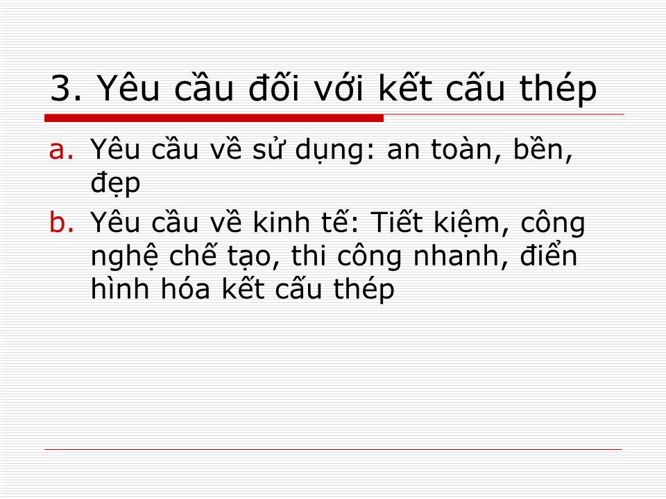 Bài giảng Kết cấu thép - Chương 1: Đại cương về kết cấu thép trang 3