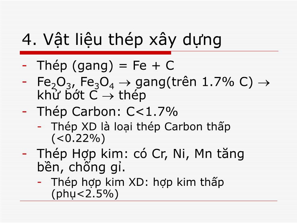 Bài giảng Kết cấu thép - Chương 1: Đại cương về kết cấu thép trang 4