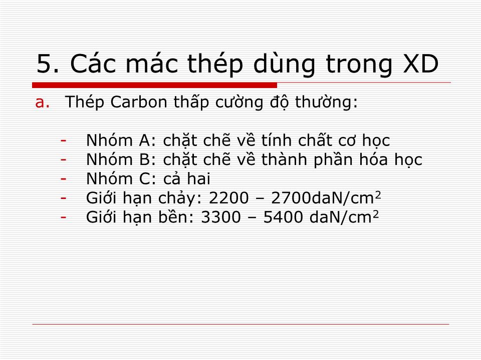 Bài giảng Kết cấu thép - Chương 1: Đại cương về kết cấu thép trang 5