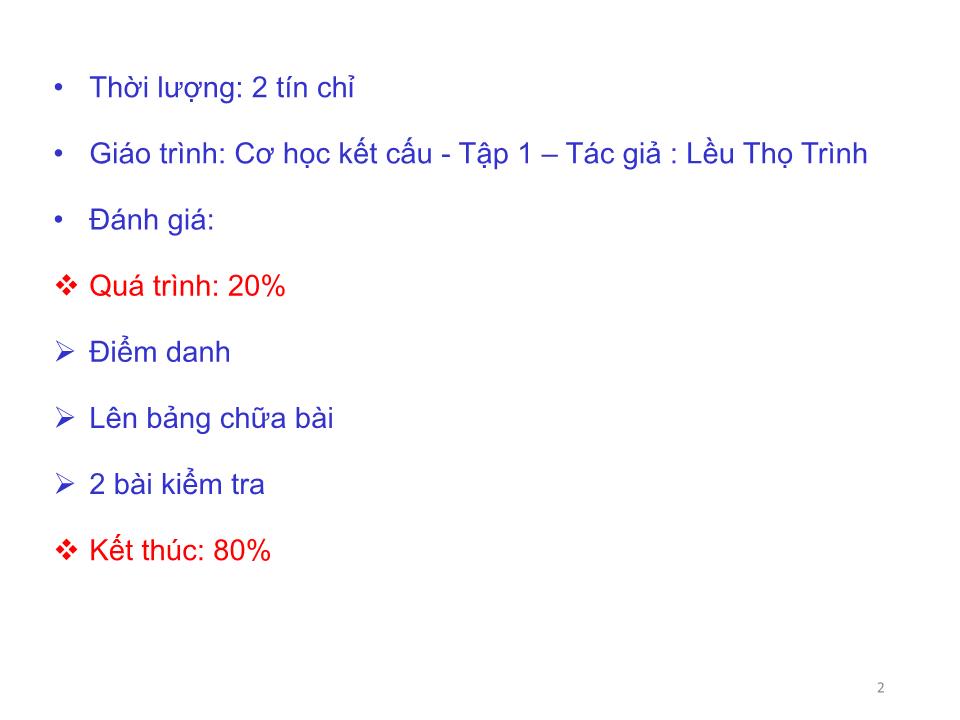 Bài giảng Cơ học kết cấu 1 - Chương 1: Mở đầu môn học - Nguyễn Thị Ngọc Loan trang 2