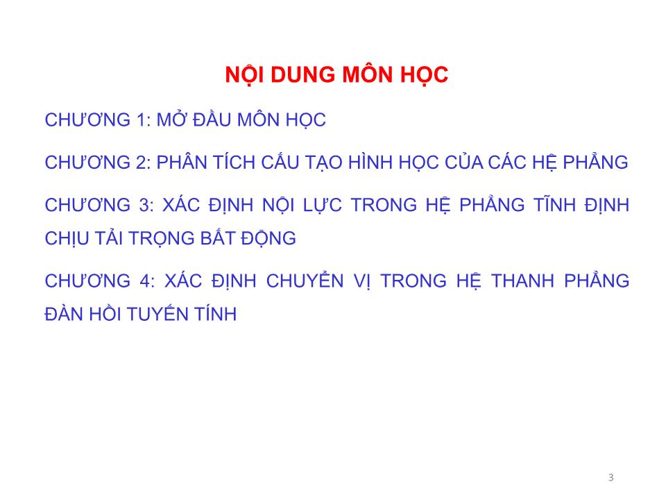 Bài giảng Cơ học kết cấu 1 - Chương 1: Mở đầu môn học - Nguyễn Thị Ngọc Loan trang 3