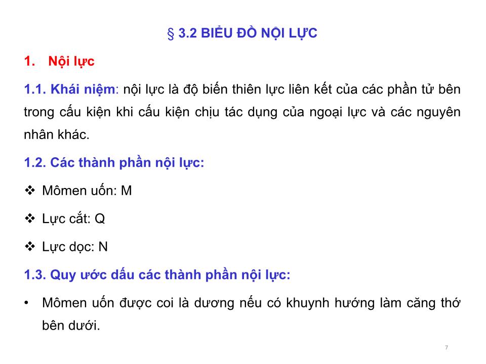 Bài giảng Cơ học kết cấu 1 - Chương 3: Xác định nội lực trong hệ phẳng tĩnh định chịu tải trọng bất động - Nguyễn Thị Ngọc Loan trang 7