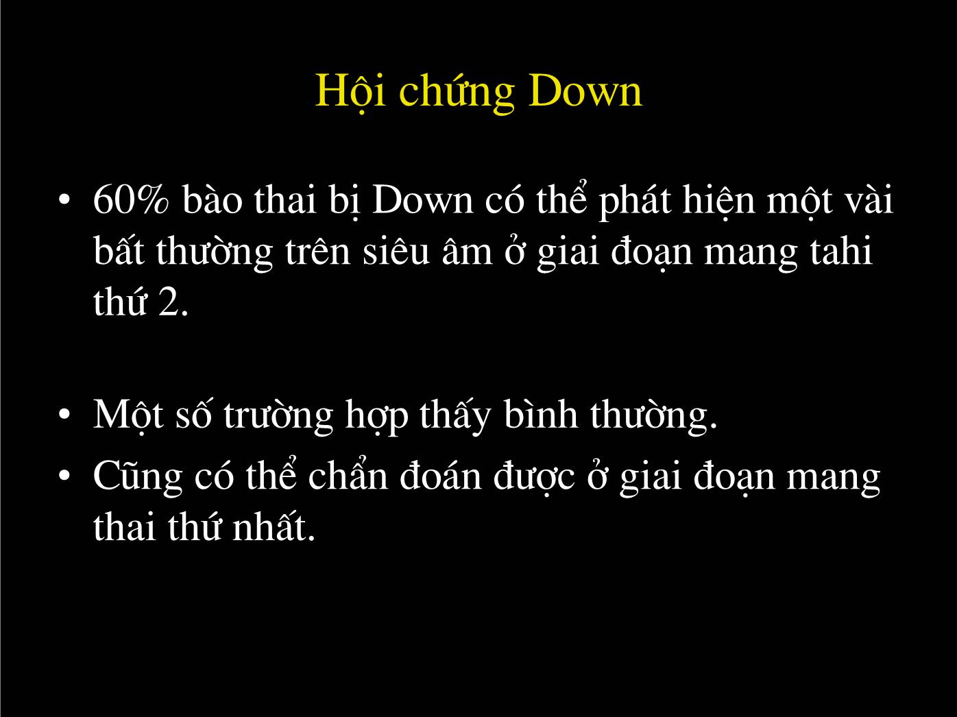 Bài giảng Siêu âm chẩn đoán bất thường về nhiễm sắc thể - Nguyễn Xuân Hiền trang 6