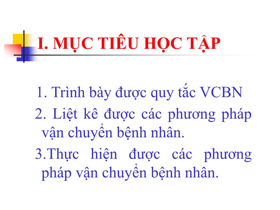 Bài giảng Phương pháp vận chuyển bệnh nhân - Lê Thị Nhân trang 2