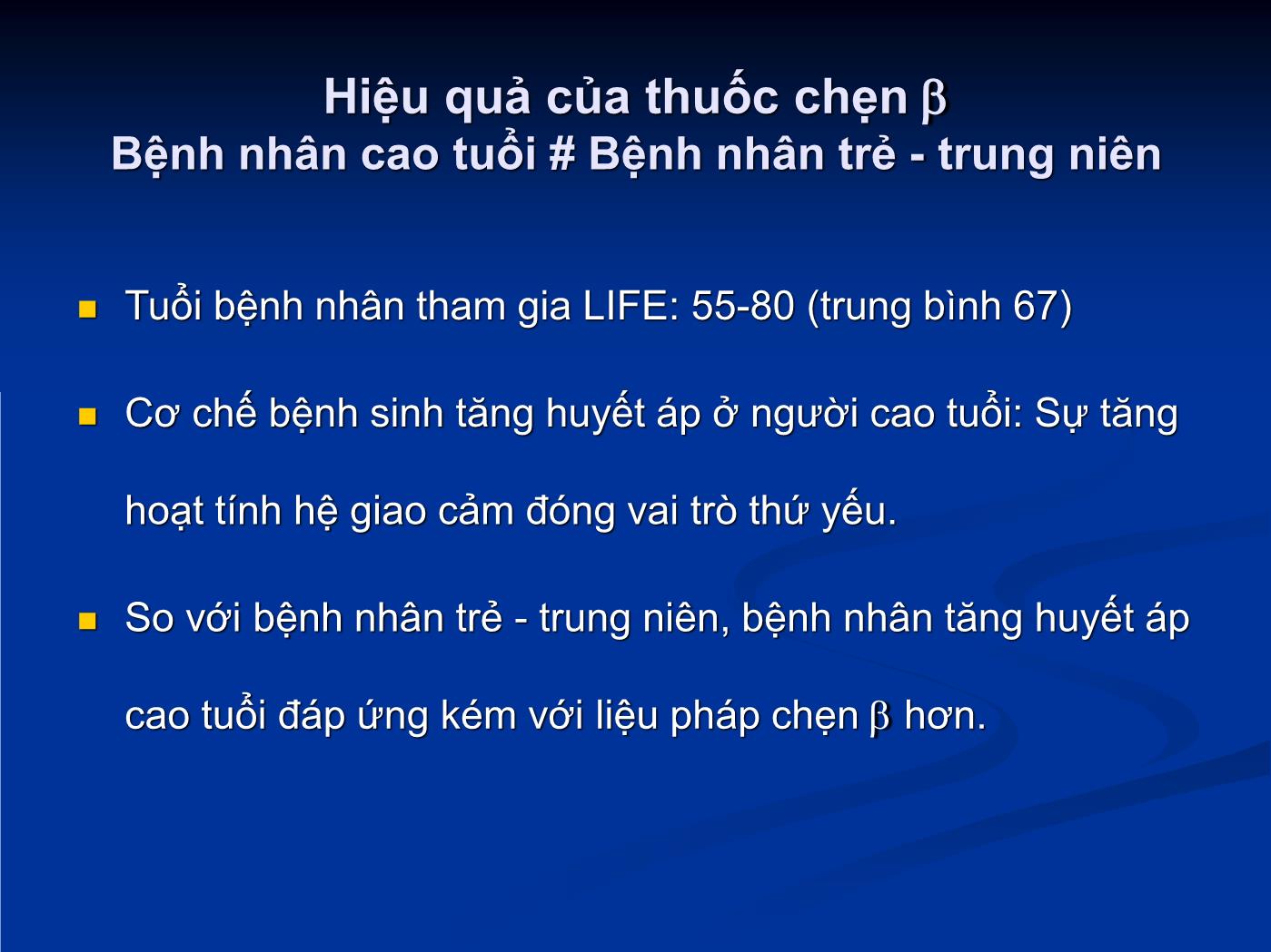 Quan điểm hiện nay về vị trí của thuốc chẹn trong điều trị tăng huyết áp - Hồ Huỳnh Quang Trí trang 7